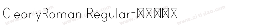 ClearlyRoman Regular字体转换